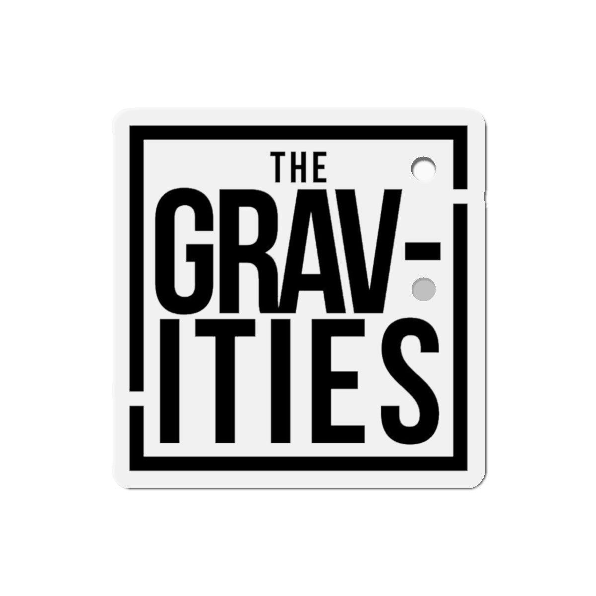 The Gravities Die-Cut Magnets