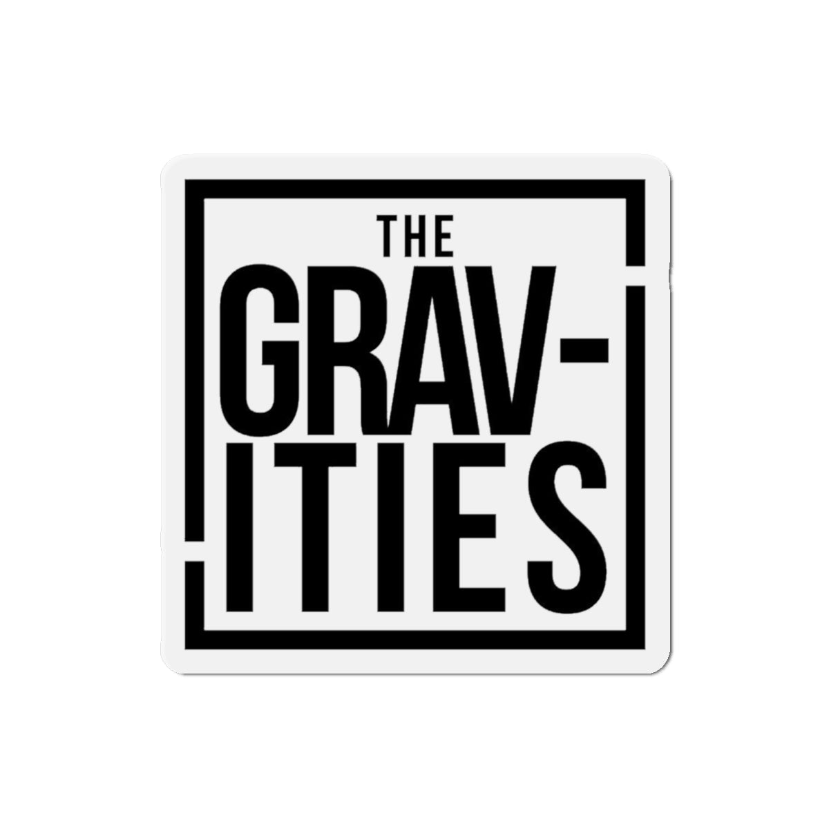 The Gravities Die-Cut Magnets
